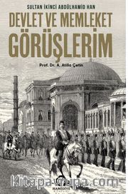 Devlet ve Memleket Görüşlerim
