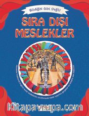 Sıra Dışı Meslekler / Bildiğin Gibi Değil