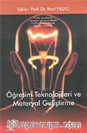 Öğretim Teknolojileri ve Materyal Geliştirme / Rauf Yıldız