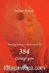 384 Geldiği Gibi 
