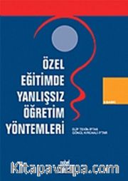 Özel Eğitimde Yanlışsız Öğretim Yöntemleri