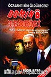 Domino Teorisi/Öcalan'ı Kim Öldürecek?