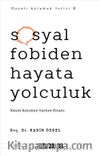Sosyal Fobiden Hayata Yolculuk & Kendi Kendine Yardım Kitabı