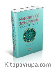 Nakşibendi Şeyhlerin Hikmetli Sözleri