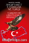 Türkiye’de Unutulmuş Arnavutlar