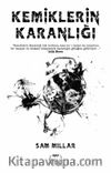Kemiklerin Karanlığı