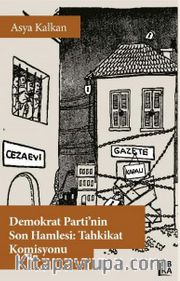 Demokrat Parti’nin Son Hamlesi: Tahkikat Komisyonu