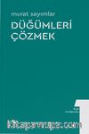 Düğümleri Çözmek / Kapı Aralığından 1