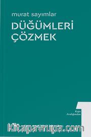 Düğümleri Çözmek / Kapı Aralığından 1