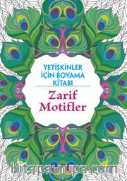 Zarif Motifler / Yetişkinler İçin Boyama Kitabı
