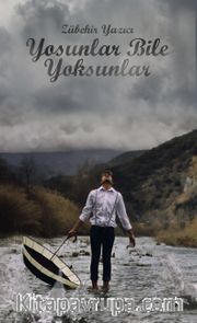 Yosunlar Bile Yoksunlar
