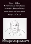 Henry Miller Çevirilerinin Türk Yazın Alanında Konumlanışı