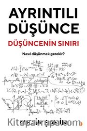 Ayrıntılı Düşünce <br /> Düşüncenin Sınırı