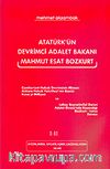 Atatürk'ün Devrimci Adalet Bakanı Mahmut Esat Bozkurt I-II