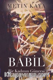 Babil <br /> Bir Kadının Güncesi