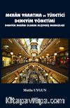 Mekan Yaratma ve Tüketici Deneyim Yönetimi