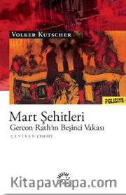 Mart Şehitleri <br /> Gereon Rath’ın Beşinci Vakası