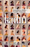 Geleneksel ve Modern Hurafeler Kıskacında Kadın