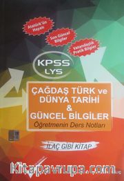 KPSS LYS Çağdaş Türk ve Dünya Tarihi - Güncel Bilgiler Öğretmenin Ders Notları