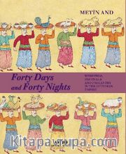 Forty Days and Forty Nights <br /> Weddings, Festivals and Pageantry in the Ottoman Empire
