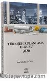Türk Şehir Planlama Hukuku 2020