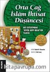 Orta Çağ İslam İktisat Düşüncesi & Batı İktisatındaki “Büyük Kayıp Halka”nın Telafisi