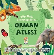 Bilgi Dolu İlk Kitaplarım / Orman Ailesi