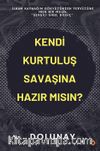 Kendi Kurtuluş Savaşına Hazır Mısın?