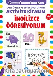 İngilizce Öğreniyorum Aktivite Kitabım 3-4-5 Yaş