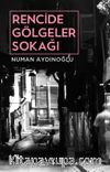 Rencide Gölgeler Sokağı
