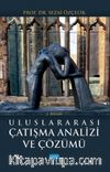 Uluslararası Çatışma Analizi ve Çözümü