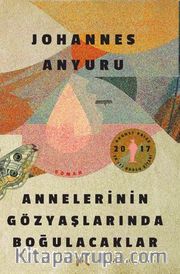 Annelerinin Gözyaşlarında Boğulacaklar 