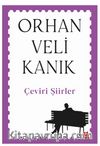 Çeviri Şiirler / Orhan Veli Kanık