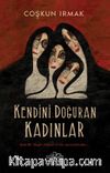 Kendini Doğuran Kadınlar