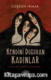 Kendini Doğuran Kadınlar