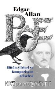 Bütün Şiirleri ve Kompozisyon Felsefesi