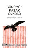 Günümüz  Kazak Öyküsü