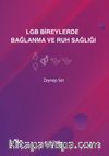 Lgb Bireylerde  Bağlanma Ve Ruh Sağlığı