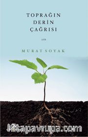 Toprağın Derin Çağrısı
