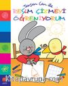 Tavşan Can İle Resim Çizmeyi Öğreniyorum