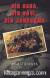 Bir Baba, Bir Oğul, Bir Jandarma