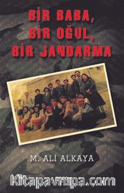 Bir Baba, Bir Oğul, Bir Jandarma