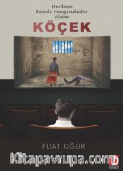 Köçek <br /> Herkese Kendi Rengindedir Ölüm