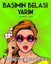 Başımın Belası Yarim