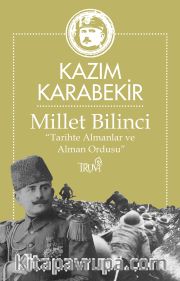 Millet Bilinci “Tarihte Almanlar ve  Alman Ordusu”