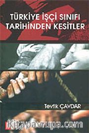 Türkiye İşçi Sınıfı Tarihinden Kesitler