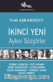 İkinci Yeni <br /> Aykırı Sözşörler 