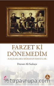 Farzet ki Dönemedim <br /> Kaçkarlara Sığmayan Hayatlar
