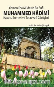 Osmanlı’da Müderris Bir Sufi Muhammed Hadimi