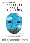 Portakal Mavisi Bir Dünya